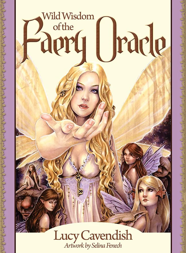 The Wild Wisdom of the Faery Oracle